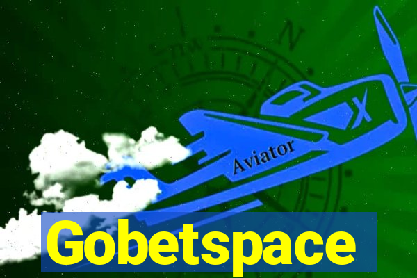 Gobetspace