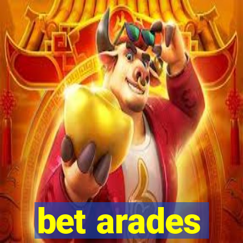 bet arades