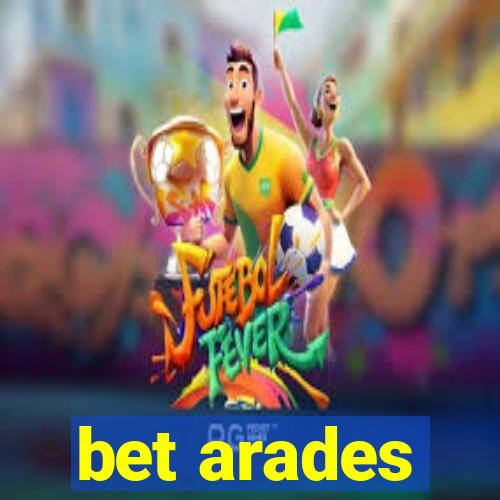 bet arades