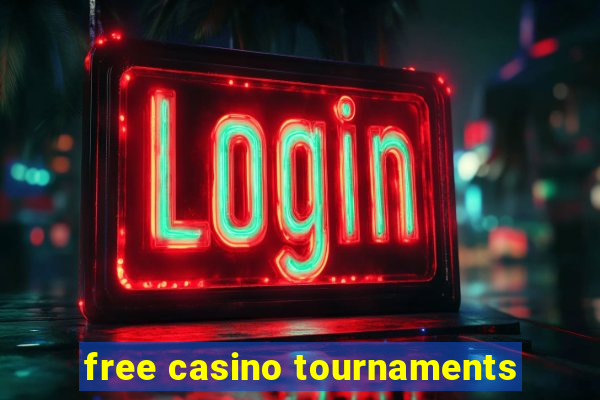 free casino tournaments