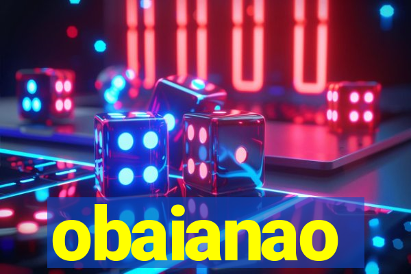 obaianao