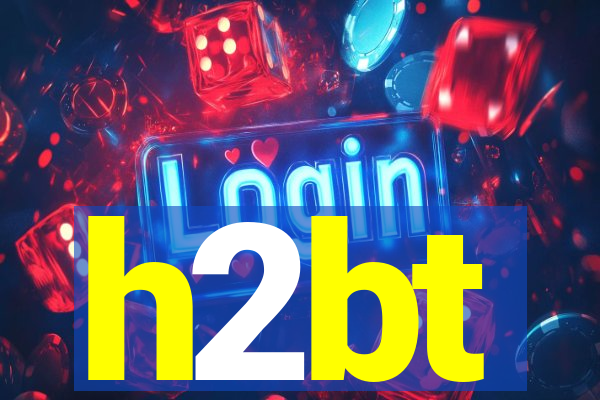 h2bt