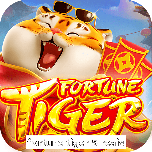 fortune tiger 5 reais