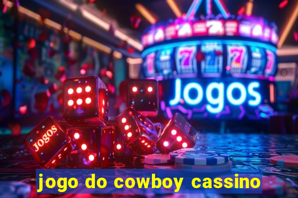 jogo do cowboy cassino