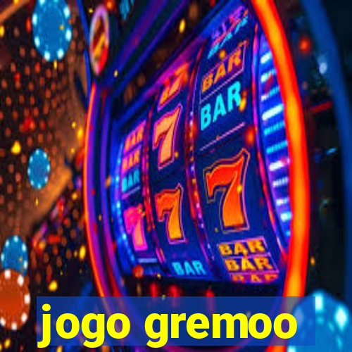 jogo gremoo