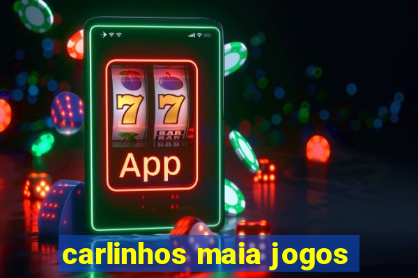 carlinhos maia jogos