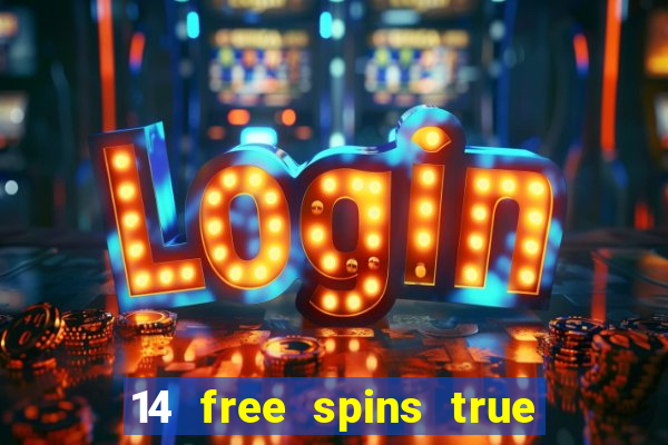 14 free spins true blue casino