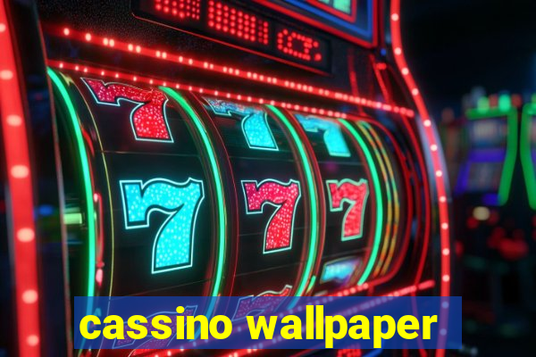 cassino wallpaper