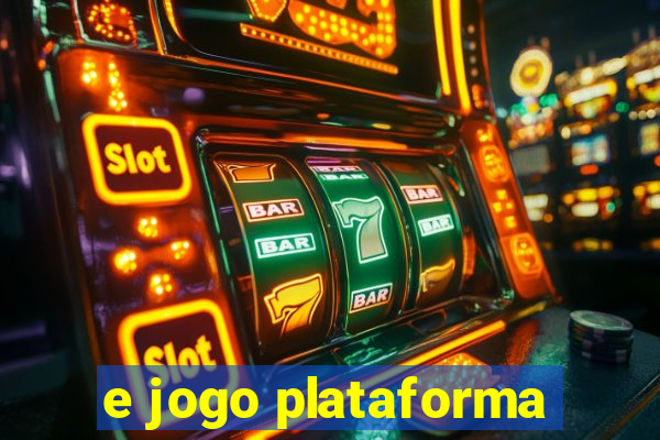 e jogo plataforma