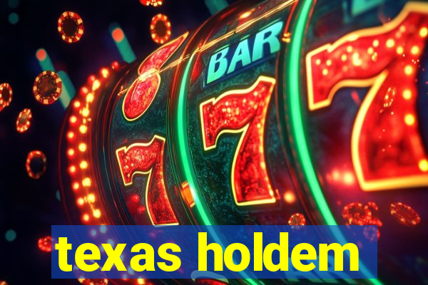 texas holdem