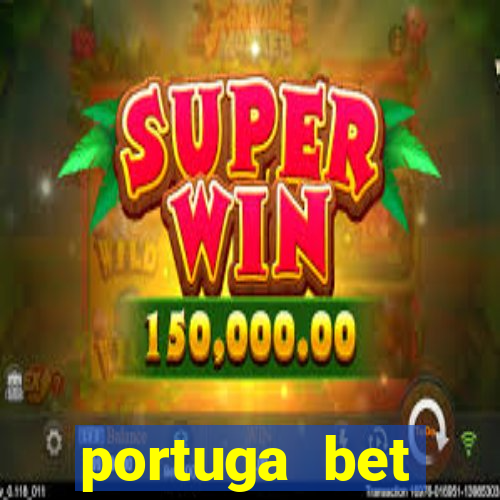 portuga bet deposito minimo