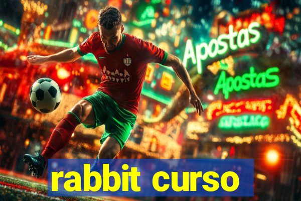 rabbit curso