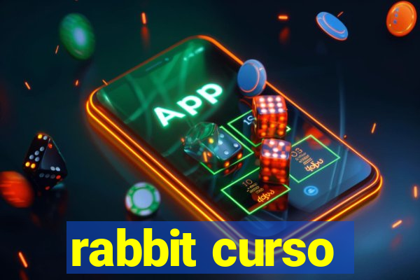 rabbit curso