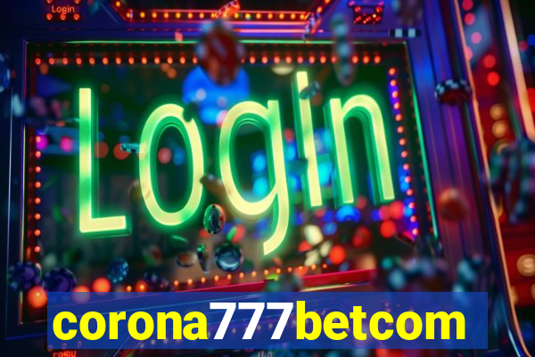 corona777betcom