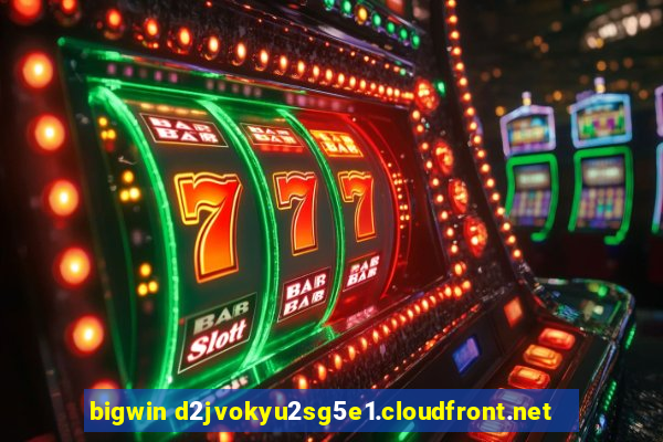 bigwin d2jvokyu2sg5e1.cloudfront.net