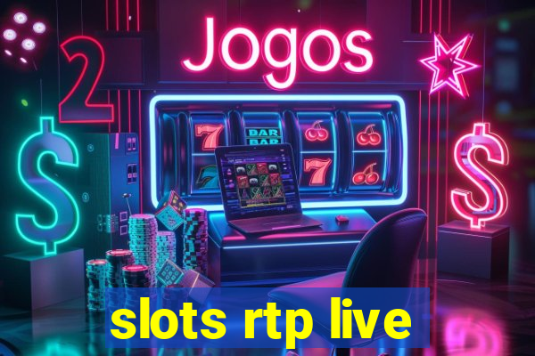 slots rtp live