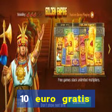 10 euro gratis online casino