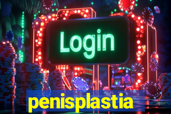 penisplastia