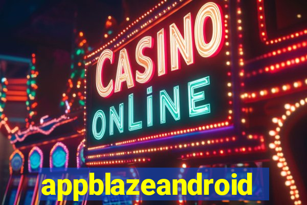 appblazeandroid