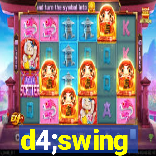 d4;swing