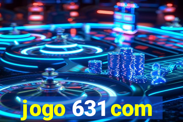 jogo 631 com