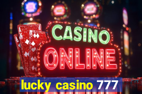 lucky casino 777