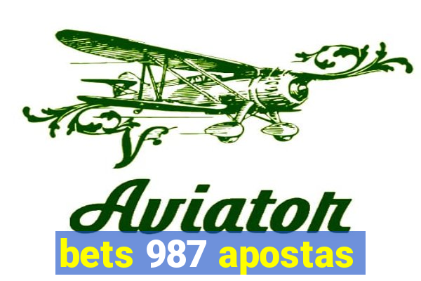 bets 987 apostas