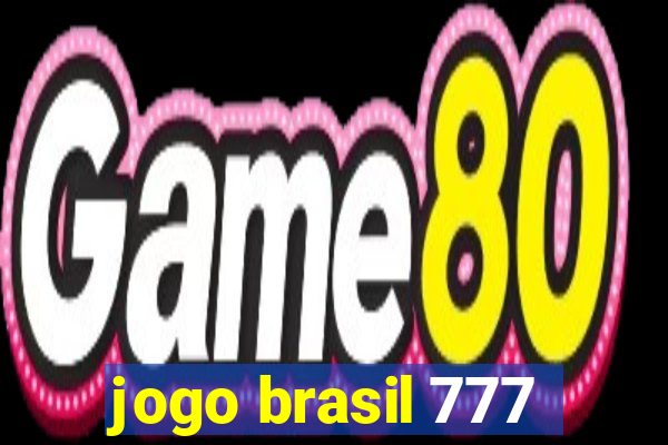 jogo brasil 777