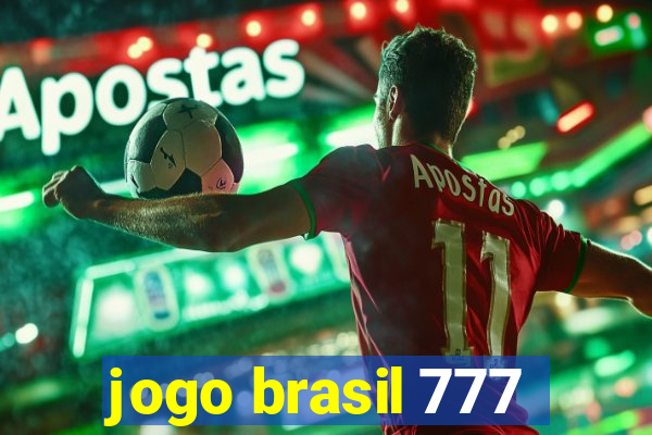 jogo brasil 777