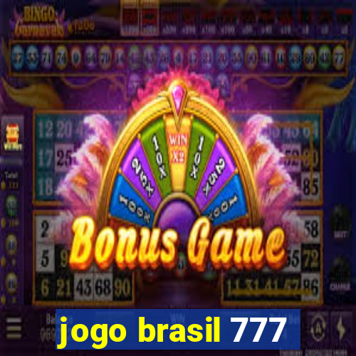 jogo brasil 777