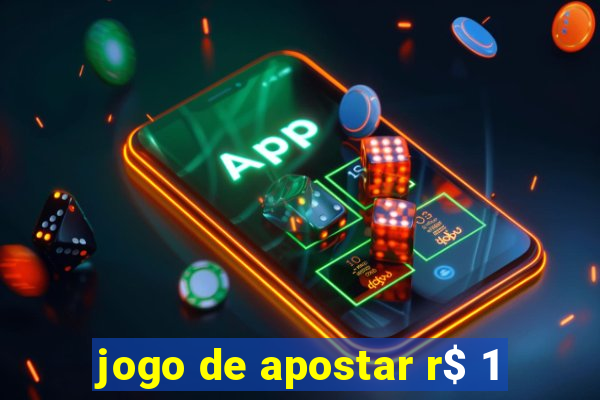 jogo de apostar r$ 1