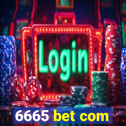 6665 bet com