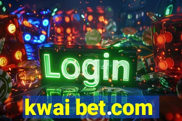 kwai bet.com