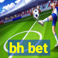 bh bet