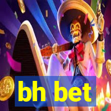 bh bet