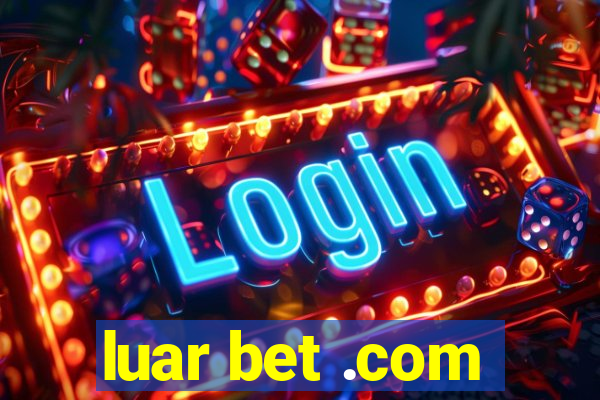 luar bet .com