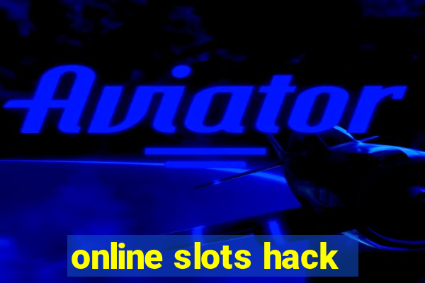 online slots hack