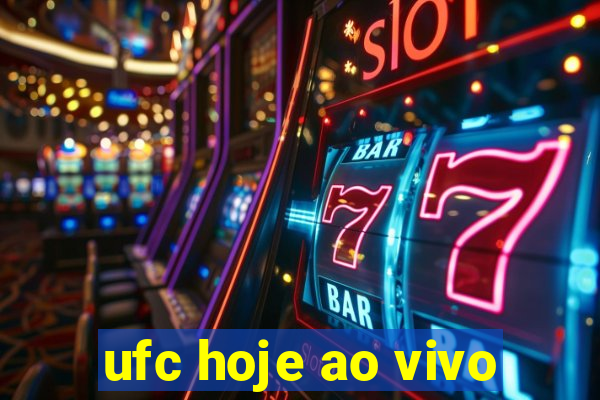 ufc hoje ao vivo