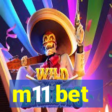 m11 bet