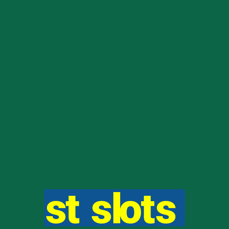 st slots