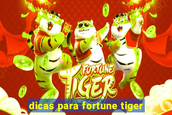 dicas para fortune tiger