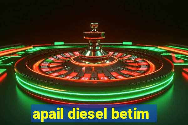 apail diesel betim