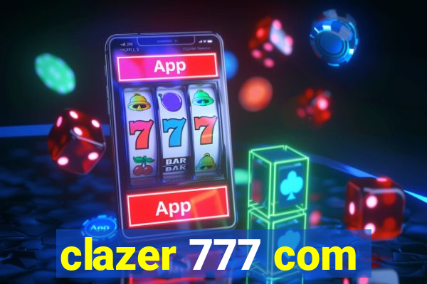 clazer 777 com