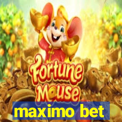 maximo bet