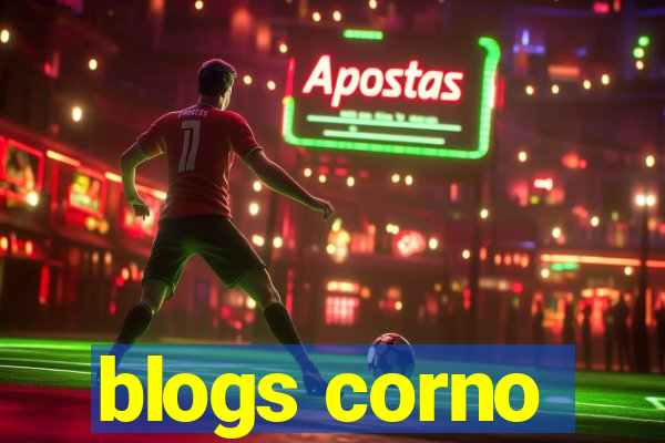 blogs corno