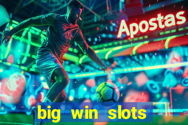 big win slots jackpot 777