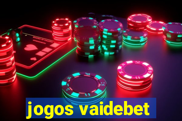 jogos vaidebet