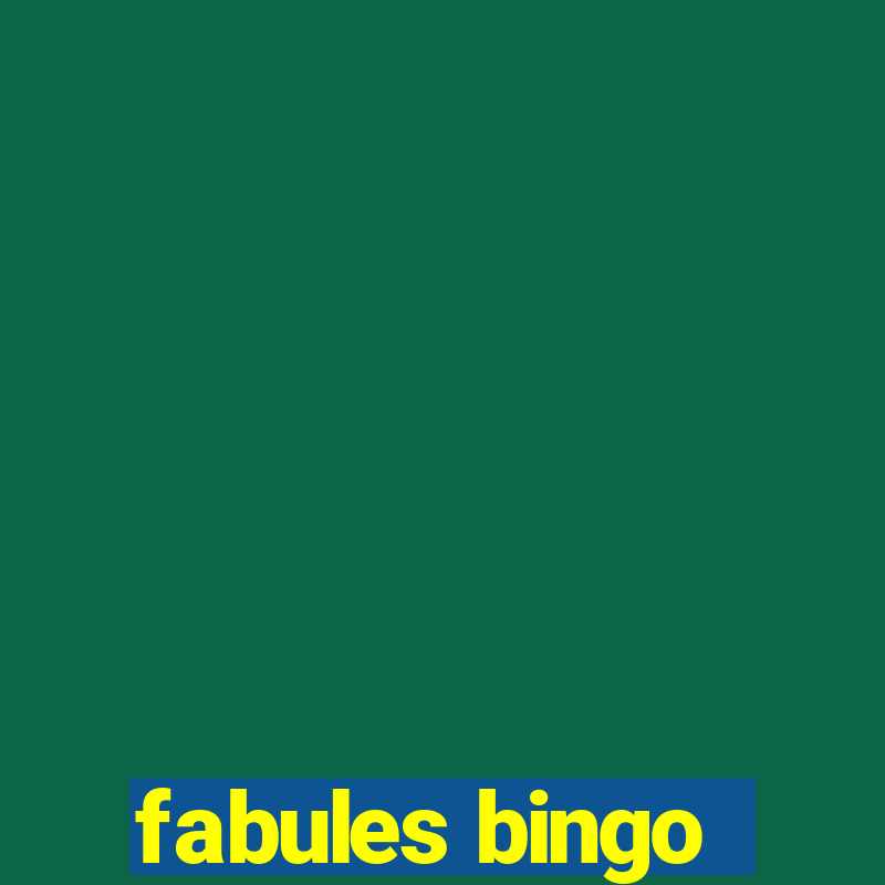 fabules bingo