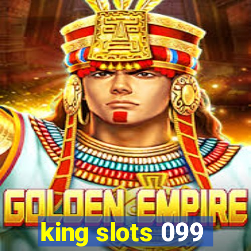 king slots 099