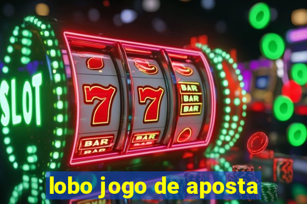 lobo jogo de aposta